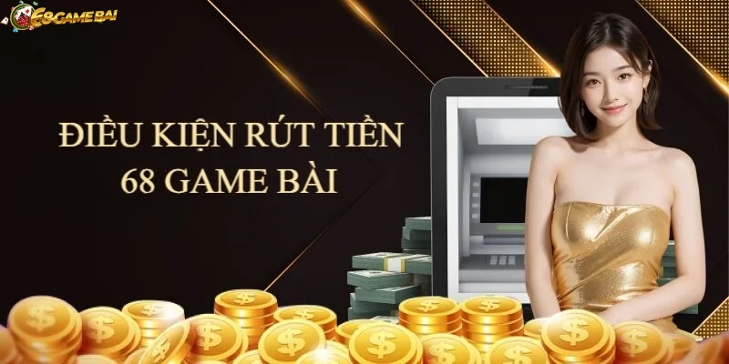 Dịch vụ hỗ trợ khách hàng rút tiền 68gamebai tận tâm