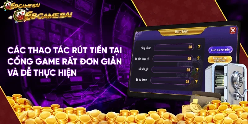 Giao diện rút tiền 68gamebai trực quan và dễ sử dụng